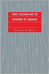 Ernst Cassirer and the Autonomy of Language